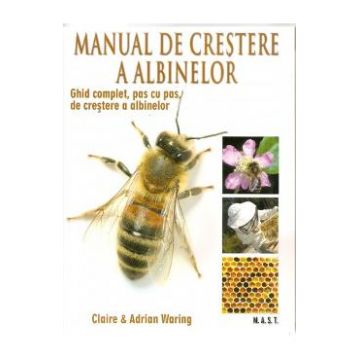 Manual de crestere a albinelor - Claire si Adrian Waring