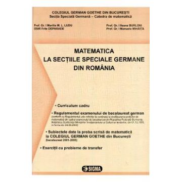Matematica la sectiile speciale germane din romania - Bilingv - Marilia M.l. Ludu