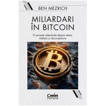Miliardari in bitcoin - Ben Mezrich