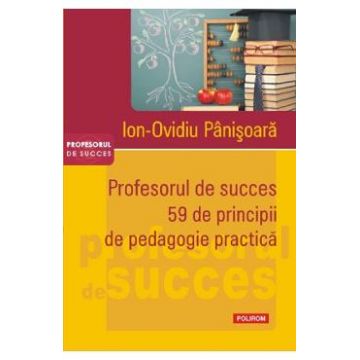 Profesorul de succes - Ion-Ovidiu Panisoara