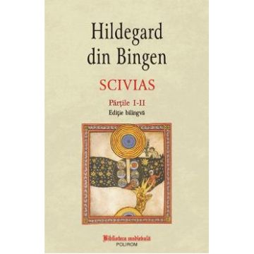Scivias. Partile 1-2 - Hildegard von Bingen