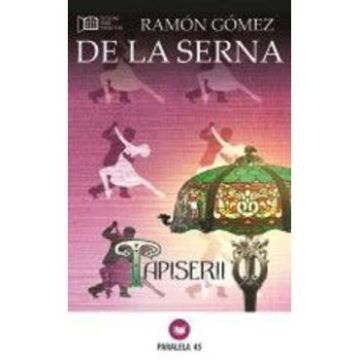 Tapiserii - Ramon Gomez De La Serna