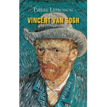 Vincent Van Gogh - Pierre Leprohon
