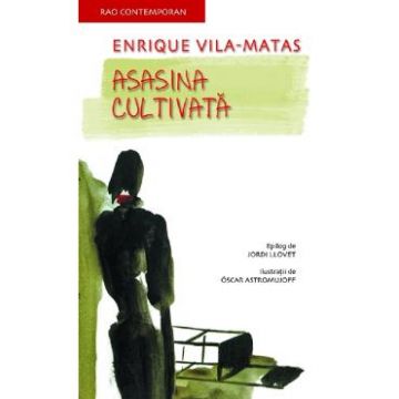 Asasina cultivata - Enrique Vila-Matas