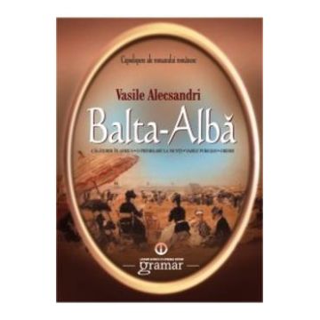 Balta-Alba - Vasile Alecsandri