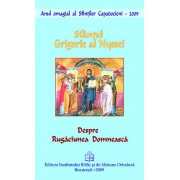 Despre rugaciunea domneasca - Sfantul Grigorie al Nyssei