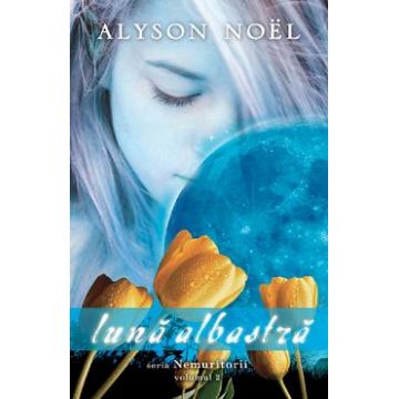 Luna albastra - Alyson Noel
