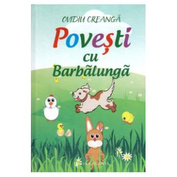 Povesti cu Barbalunga - Ovidiu Creanga