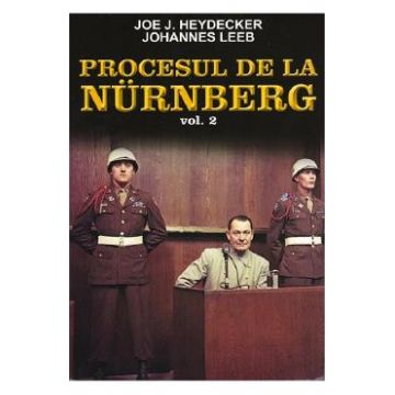 Procesul de la Nurnberg Vol.2 - Joe J. Heydecker, Johannes Leeb
