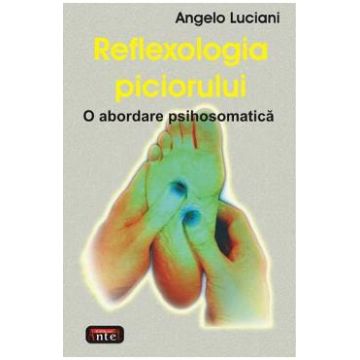 Reflexologia piciorului - Angelo Luciani