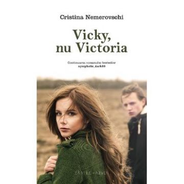 Vicky, nu Victoria - Cristina Nemerovschi