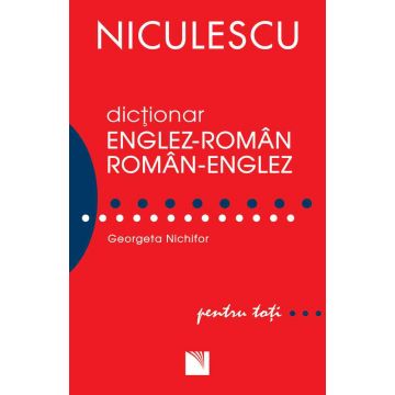 Dicţionar englez-român/român-englez pentru toţi (50.000 cuvinte şi expresii)