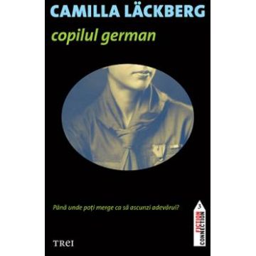 Copilul german - Camilla Lackberg