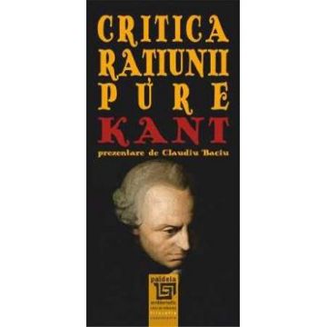 Critica ratiunii pure - Kant