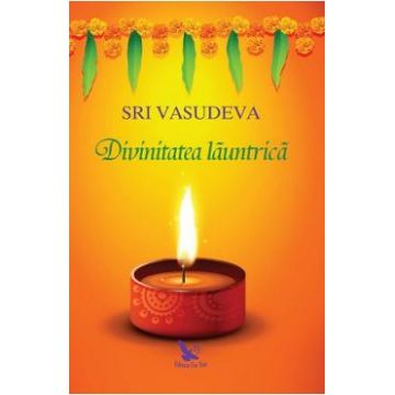 Divinitatea launtrica - Sri Vasudeva
