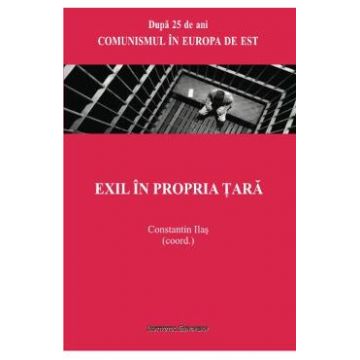 Exil in propria tara - Constantin Ilas