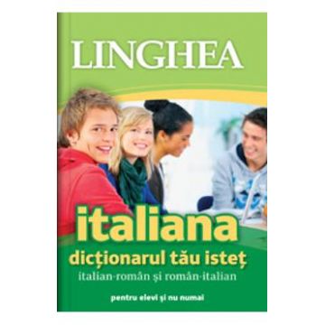 Italiana. Dictionarul tau istet italian-roman, roman-italian