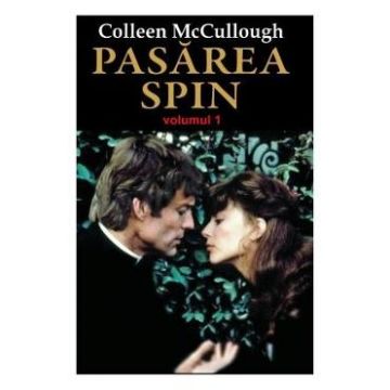 Pasarea spin Vol.1 - Colleen McCullough