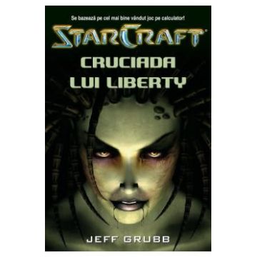 Star Craft 1 - Cruciada lui Liberty - Jeff Grubb