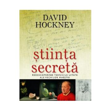 Stiinta secreta - David Hockney