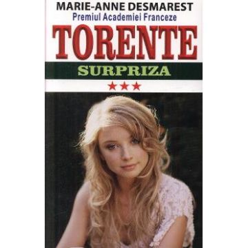 Torente Vol.3: Surpriza - Marie-Anne Desmarest
