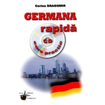 Germana rapida. Curs practic + CD - Corina Dragomir
