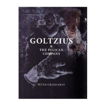 Goltzius and The Pelican Company - Peter Greenaway