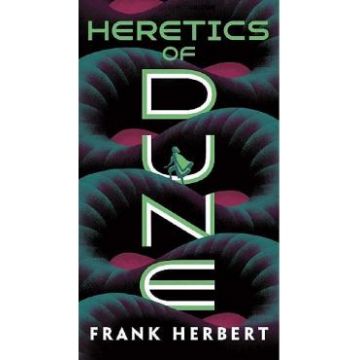 Heretics of Dune. Dune #5 - Frank Herbert