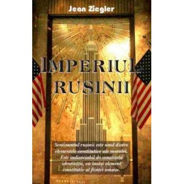 Imperiul rusinii - Jean Ziegler