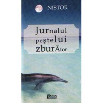 Jurnalul Pestelui Zburator - Nistor