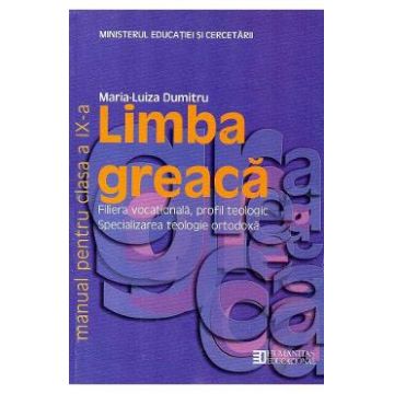 Limba greaca - Clasa 9 - Manual - Maria-Luiza Dumitru