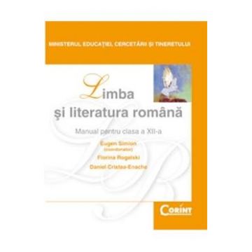 Manual romana Clasa 12 - Eugen Simion, Florina Rogalski, Daniel Cristea-Enache