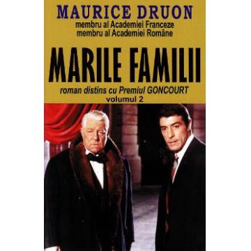 Marile familii Vol.2 - Maurice Druon