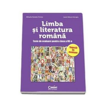 Romana Cls 7 Teste De Evaluare - Mihaela Daniela Cirstea, Laura Raluca Surugiu