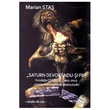 Saturn devorandu-si fiii - Marian Stas