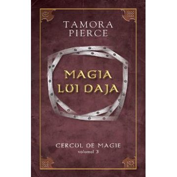 Cercul de magie Vol.3: Magia lui Daja - Tamora Pierce