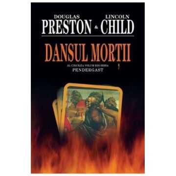 Dansul Mortii - Douglas Preston, Lincoln Child