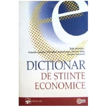 Dictionar de stiinte economice - Claude Jessua