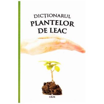 Dictionarul plantelor de leac