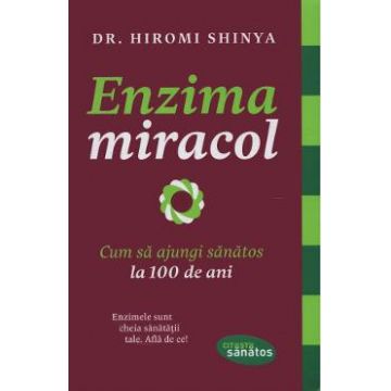 Enzima miracol - Hiromi Shinya