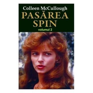 Pasarea spin Vol. 2 - Colleen McCullough