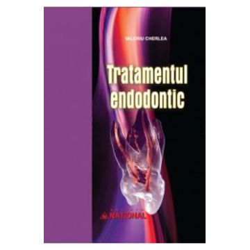 Tratamentul Endodontic - Valeriu Cherlea