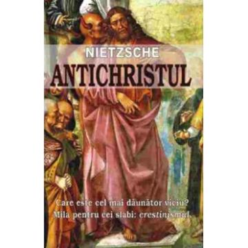 Antichristul - Nietzsche