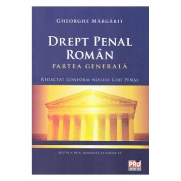 Drept penal roman Partea generala - Gheorghe Margarit