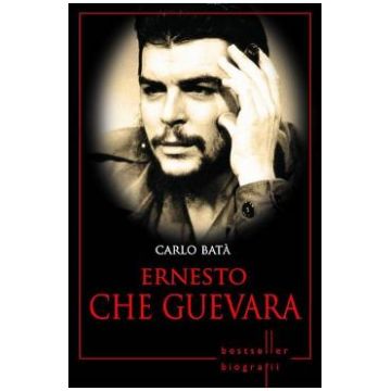 Ernesto Che Guevara - Carlo Bata