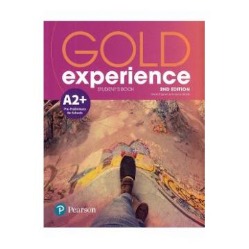 Gold Experience 2nd Edition A2+ Student's Book - Amanda Maris, Sheila Dignen
