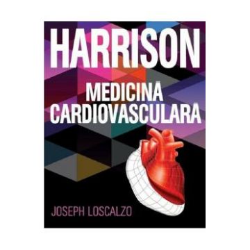 Harrison. Medicina cardiovasculara - Joseph Loscalzo