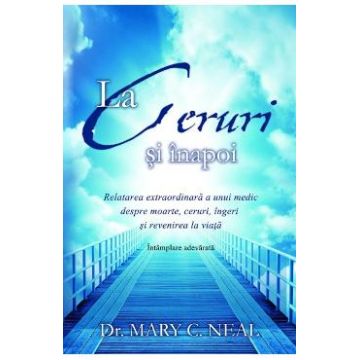 La Ceruri si inapoi - Mary C. Neal