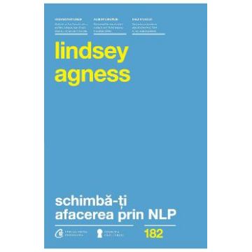 Schimba-ti afacerea prin NLP - Lindsey Agness