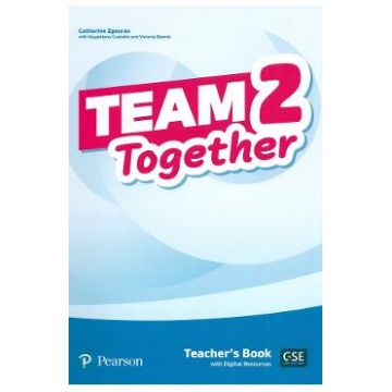 Team Together 2 Teacher's Book with Digital Resources - Catherine Zgouras, Magdalena Custodio, Victoria Bewick
